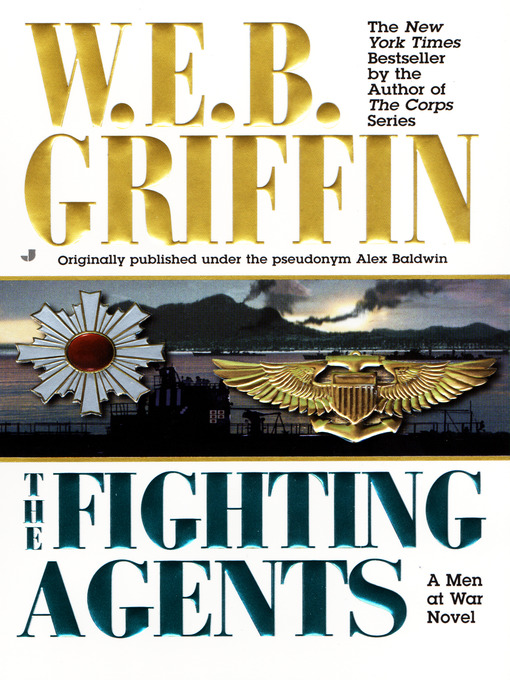 Title details for The Fighting Agents by W.E.B. Griffin - Wait list